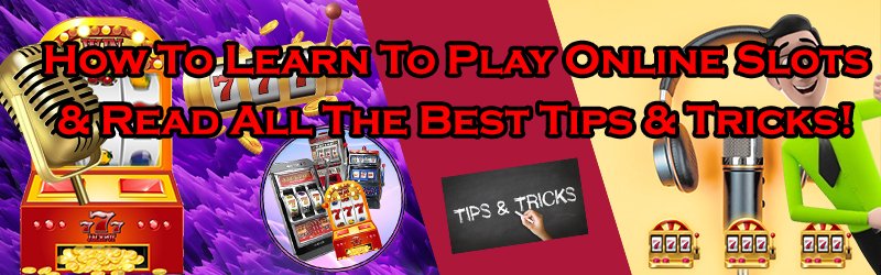 How To Learn To Play Online Slots