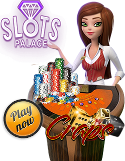 Play Craps Online At Slots Palace Casino