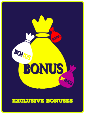 Exclusive & Unique Bonuses