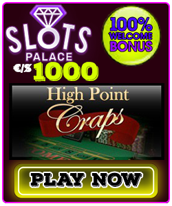 Play High Point Craps at Slots Palace Casino