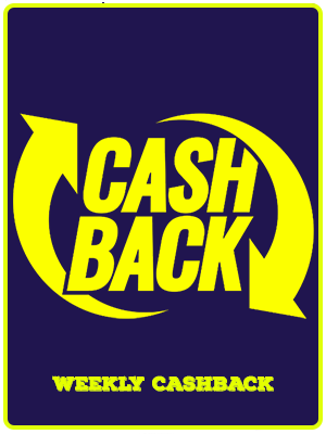 Exclusive Weekly Cashback