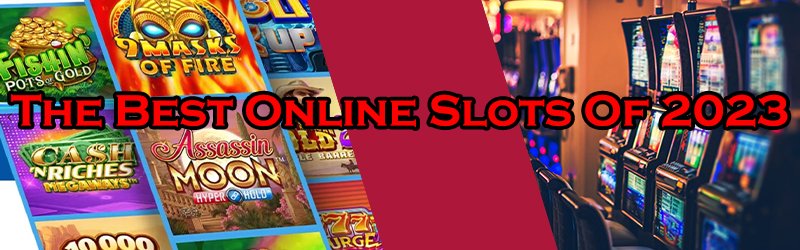 The Top 10 Online Slots