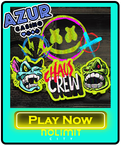 Play Chaos Crew by NoLimit City At Azur Casino