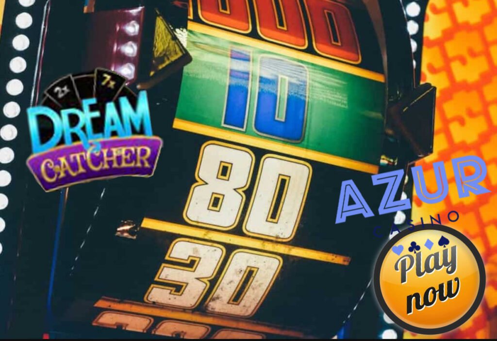 Play Dream Catcher Live At Azur Casino